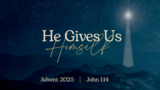 He Gives Us Himself. John 1:14